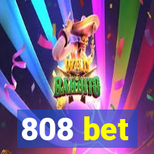 808 bet